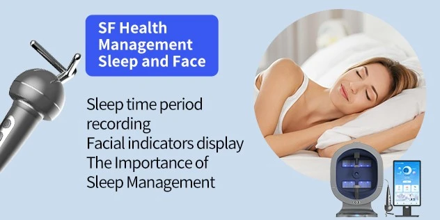 Skin Analyzer Sleep Management